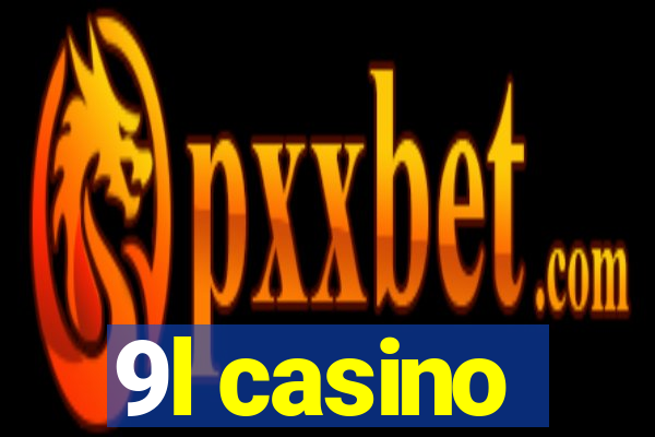 9l casino